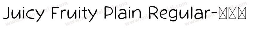 Juicy Fruity Plain Regular字体转换